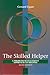 Skilled Helper: A Problem-Management Approach to Helping by Gerard Egan (1997-07-17)