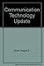 Communication Technology Update by August E. Grant (1994-10-06)