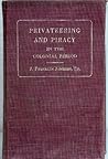Privateering and Piracy in the Colonial Period Privateering and Piracy in the Colonial Period