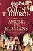 AMONG THE RUSSIANS