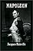 Napoleon by Bainville, Jacques (2001) Paperback