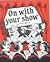 On with Your Show