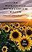 33 Splendid Sunflower Facts: A Handy Guide for Writers and the Sunflower Curious (Handy Guides for Writers Book 2)