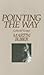 Pointing the Way by Buber, Martin (1990) Paperback
