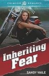 [Inheriting Fear (Crimson Romance)] [Author: Vaile, Sandy] [April, 2015]
