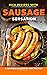 Rich Recipes with Sausage S...