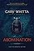Abomination by Gary Whitta (2015-07-29)