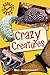 [Crazy Creatures (Reality Check)] [By: Arbuthnott, Gill] [March, 2007]