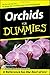 Orchids For Dummies by Steven A. Frowine National Gardening Association(2015-01-01)