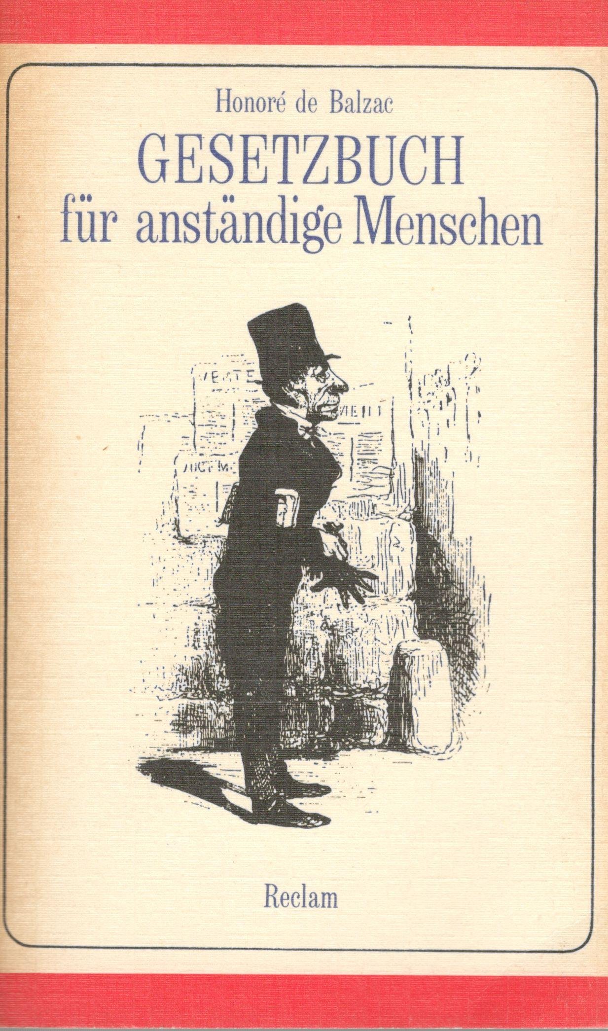 Gesetzbuch F?r Anst?ndige Menschen. Skizzen. Mit Einem Vorwort Von Theodor L?cke (Paperback)