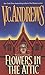 Flowers in the Attic (Dollanganger) by V.C. Andrews by V.C. Andrews