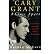 [(Cary Grant: A Class Apart )] [Author: Graham McCann] [Jul-1997]
