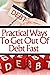 Practical ways to get out o...