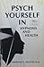 Psych Yourself In - Hypnosi...