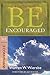 Be Encouraged God Can Turn Your Trials into Triumphs by Wiersbe, Warren W. [David C. Cook,2010] (Paperback)