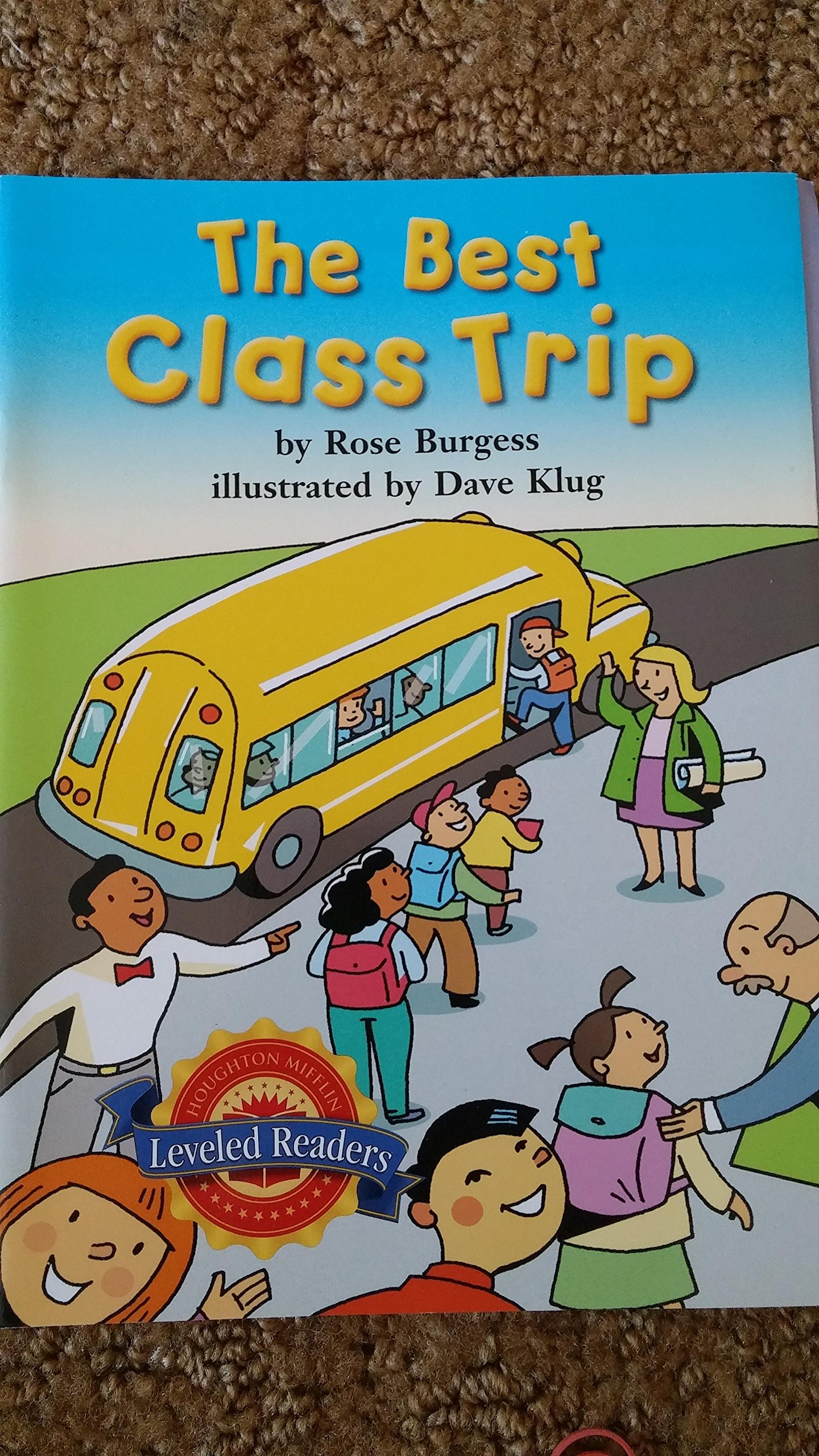 Houghton Mifflin Reading Leveled Readers: Level 1.7.1 on LVL the Best Class Trip (Unknown Binding)