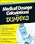 Medical Dosage Calculations For Dummies by Richard Snyder (2011-05-03)