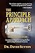 The Principle Approach, the Keys to Recovery, Foundational Steps for Leaving the past and Finding Permanent Recovery by Dr. David Sutton (2011-07-27)