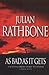 As Bad as it Gets by Julian Rathbone (2004-06-01)