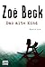 Das alte Kind: Thriller by Zo?? Beck (2010-06-06)