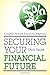 Securing Your Financial Fut...