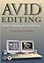 Avid Editing: A Guide for B...