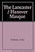 Lancaster Hanover Masque by...