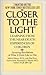Closer to the Light by Paul Perry by Raymond Moody