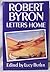 Letters Home by Robert Byron (1991-12-03)