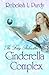 Cinderella Complex (The Fairy Godmother Files, #1)