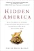 Hidden America by Jeanne Marie Laskas