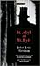 Dr. Jekyll & Mr. Hyde Publisher: Signet Classics