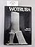 Wotruba: Figur als Widerstand : Bilder u. Schriften zu Leben u. Werk : Akademie der Bildenden Künste in Wien und der Vereinigung Bildender Künstler ... Secession, 20.10-23.12.1977 (German Edition)