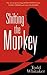 [Shifting the Monkey: The Art of Protecting Good People from Liars, Criers, and Other Slackers] [Author: Whitaker, Todd] [March, 2014]