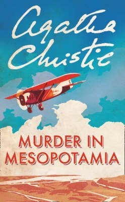 Murder in Mesopotamia by: Agatha Christie