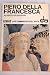 Piero della Francesa The Life and Work of the Artist Illustra... by Alberto Busignani