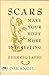 Scars make your body more interesting by Sherril Jaffe