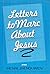 Letters to Marc about Jesus