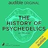 The History of Psychedelics