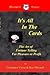 It's All In The Cards by Roy Maxwell