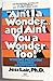 Ain't I a Wonder and Ain't You a Wonder Too! by Jess Lair Ph.D. (1982-07-12)