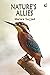 Nature’s Allies by Marwa Sajjad Nature’s Allies by Marwa Sajjad