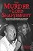 The Murder of Lord Shaftesbury by Unknown Author