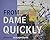 From Dame Quickly Paperback...