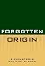 Forgotten Origin by Steven Strong (2011-03-29)