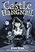 Castle Hangnail by Ursula Vernon (2015-04-21)