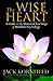 The Wise Heart