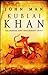 Kublai Khan by John Man (2007-03-01)