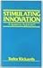 Stimulating Innovation: A Systems Approach