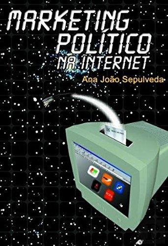 Marketing Político na Internet (Portuguese Edition)